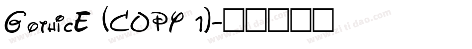 GothicE (COPY 1)字体转换